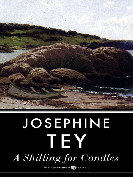 Title details for A Shilling for Candles by Josephine Tey - Available